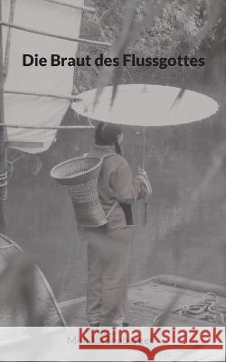 Die Braut des Flussgottes Monika Seeberger 9783744895378 Bod - Books on Demand - książka