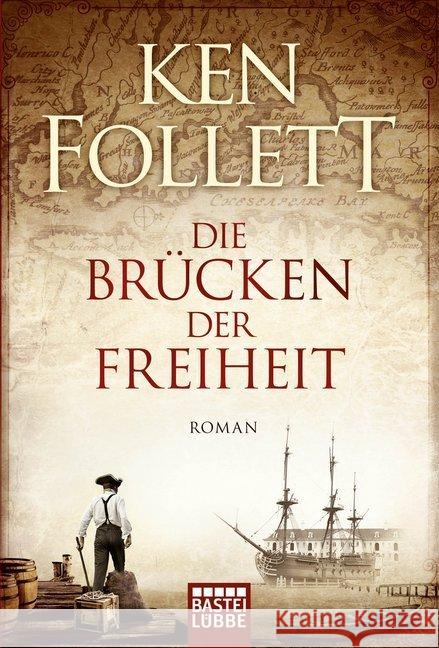 Die Brücken der Freiheit : Roman Follett, Ken 9783404172313 Bastei Lübbe - książka