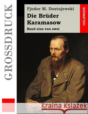 Die Brüder Karamasow (Großdruck): Band eins von zwei Rohl, Hermann 9781511687409 Createspace - książka