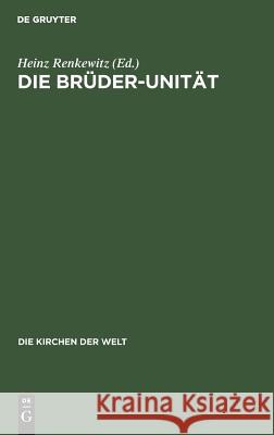 Die Brüder-Unität  9783771500511 De Gruyter - książka