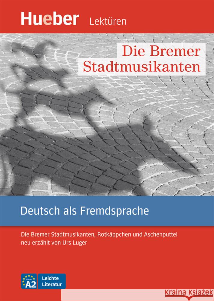 Die Bremer Stadtmusikanten Luger, Urs 9783199216735 Hueber - książka