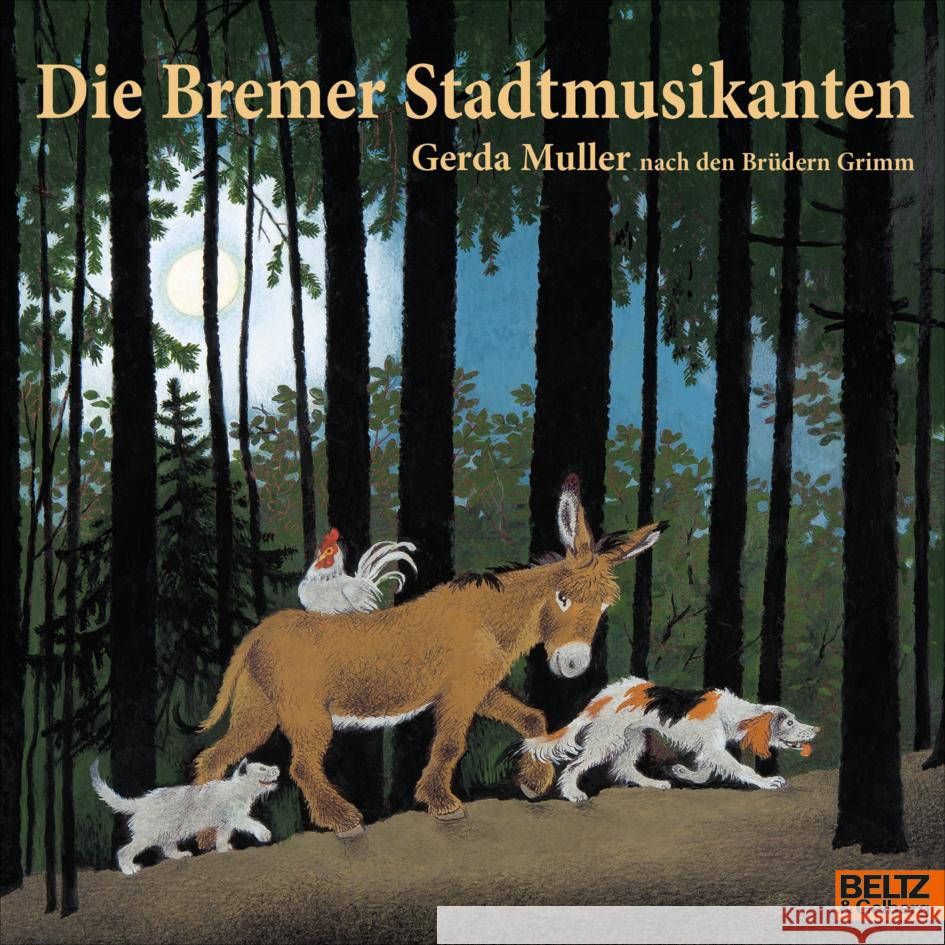 Die Bremer Stadtmusikanten Muller, Gerda 9783407762603 Beltz - książka