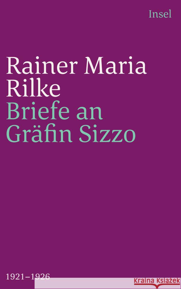 Die Briefe an Gräfin Sizzo Rilke, Rainer Maria 9783458244301 Insel Verlag - książka
