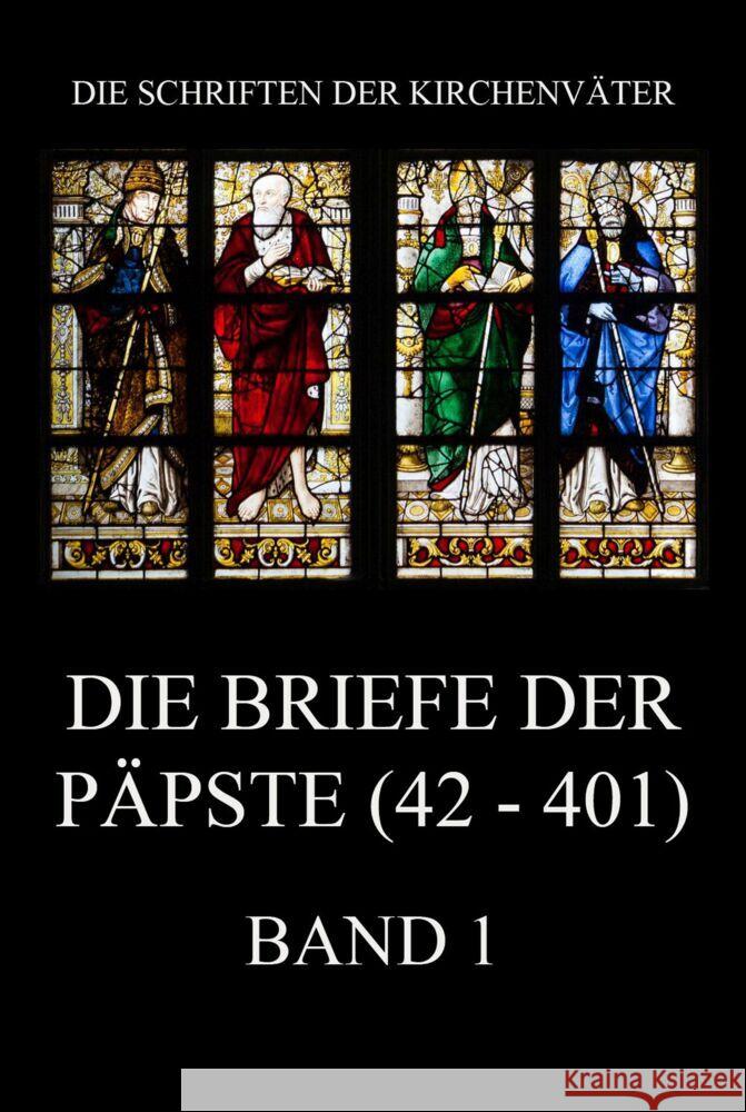 Die Briefe der Päpste (42-401), Band 1  9783849667535 Jazzybee Verlag - książka