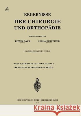 Die Brustverletzungen Im Kriege Burckhardt, Hans 9783662373088 Springer - książka