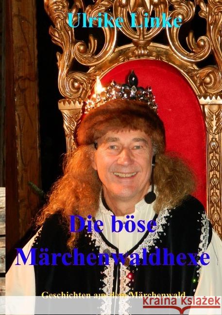 Die böse Märchenwaldhexe : Geschichten aus dem Märchenwald Linke, Ulrike 9783745060997 epubli - książka