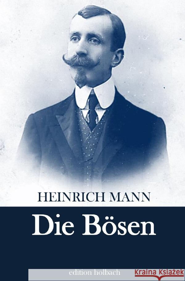 Die Bösen Mann, Heinrich 9783754145050 epubli - książka