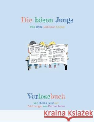 Die b?sen Jungs: Vorlesebuch Philipp Peter 9783695100378 Bod - Books on Demand - książka