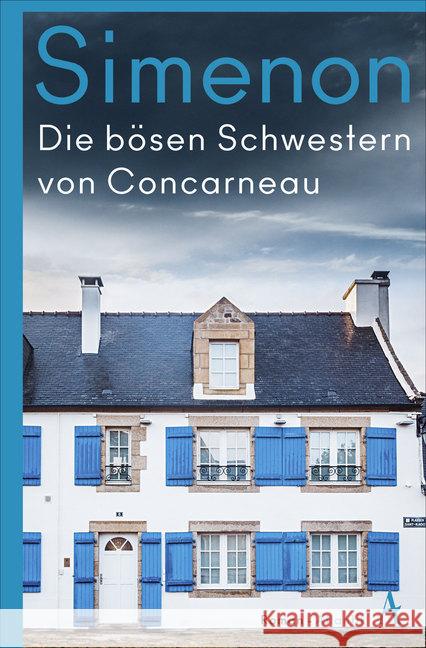 Die bösen Schwestern von Concarneau : Roman Simenon, Georges 9783455008364 Hoffmann und Campe - książka