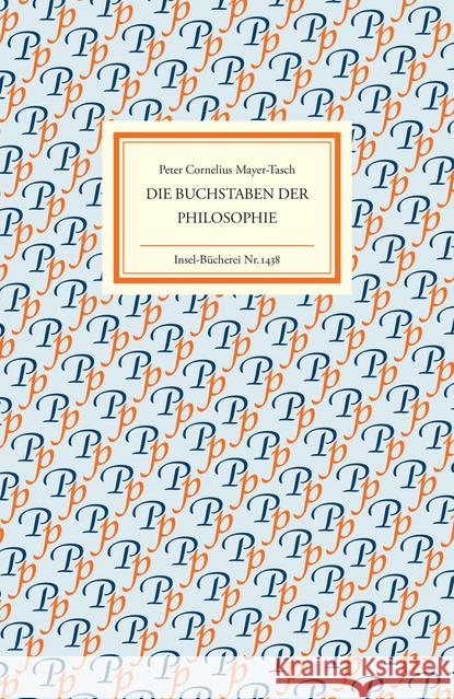 Die Buchstaben der Philosophie Mayer-Tasch, Peter Cornelius 9783458194385 Insel Verlag - książka