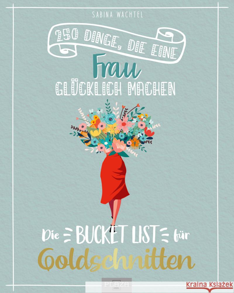 Die Bucket List für Goldschnitten Wachtel, Sabina 9783966648868 Plaza - książka