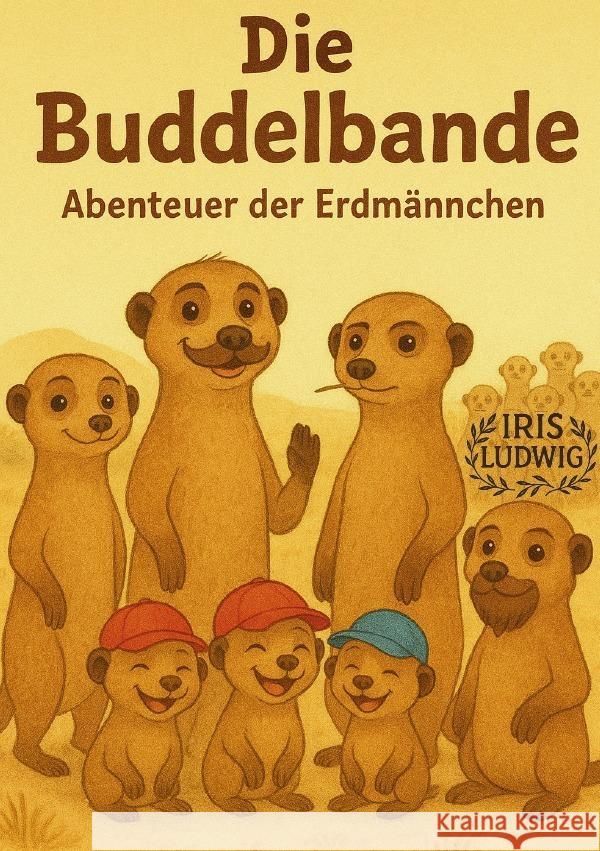 Die Buddelbande Ludwig, Iris 9783565035427 epubli - książka