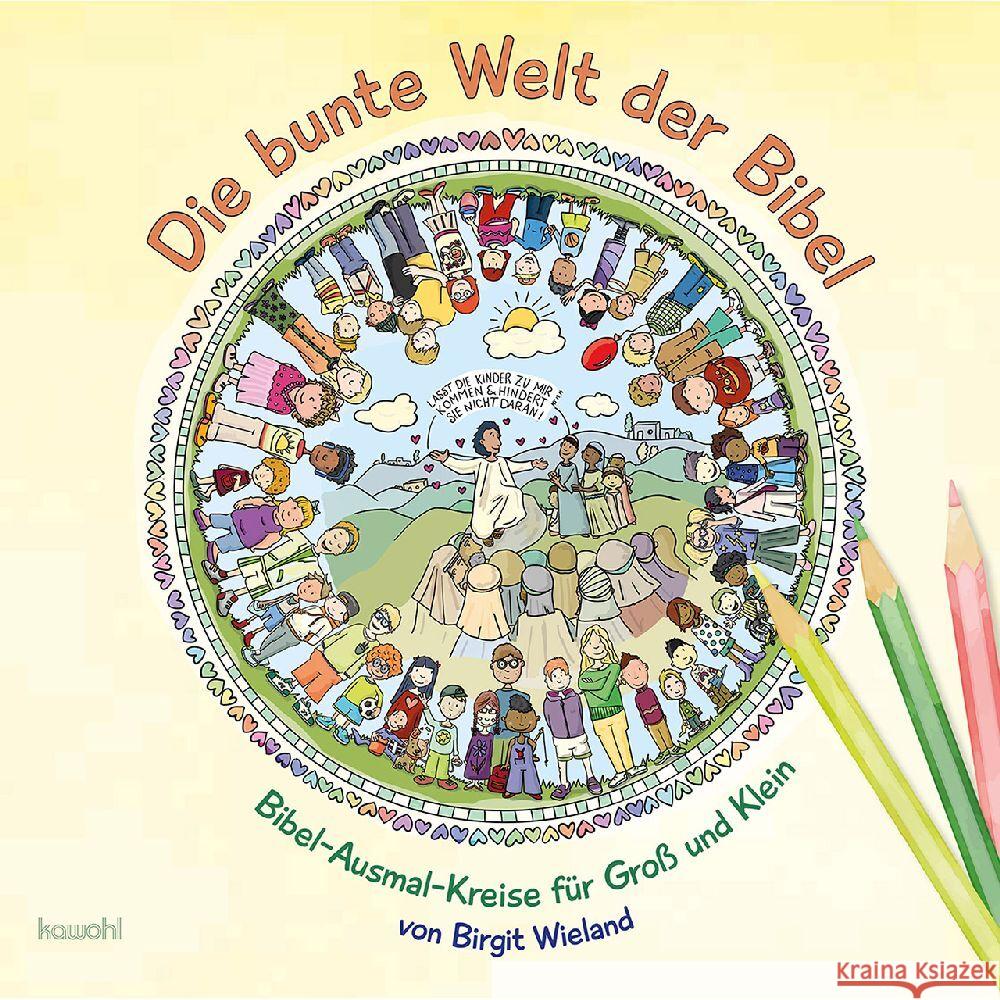 Die bunte Welt der Bibel Wieland, Birgit 9783863385316 Kawohl - książka