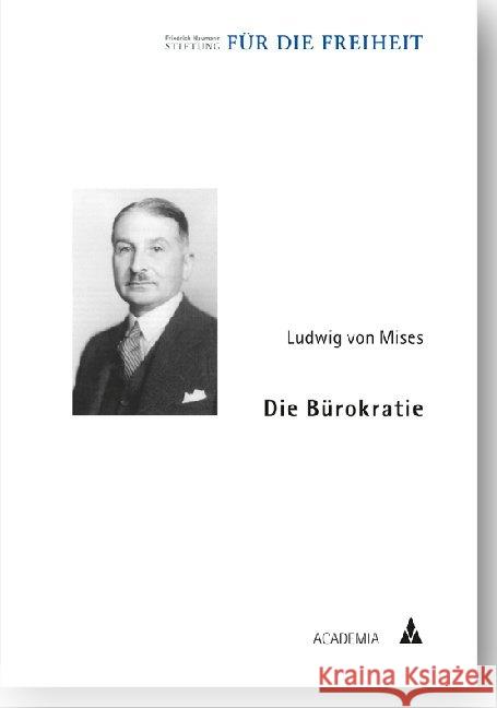 Die Burokratie Friedrich-Naumann-Stiftung 9783896655936 Academia Verlag - książka