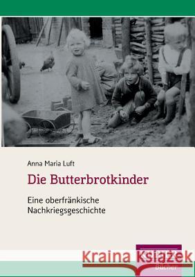 Die Butterbrotkinder Luft, Anna Maria 9783842467583 Tredition Gmbh - książka