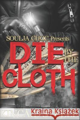 Die by the Cloth Steele Kincaid Steele 9798643065555 Independently published - książka