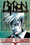 Die, Byron! Die! Book 1 Karl Christian Krumpholz 9781593622640 SLG Publishing