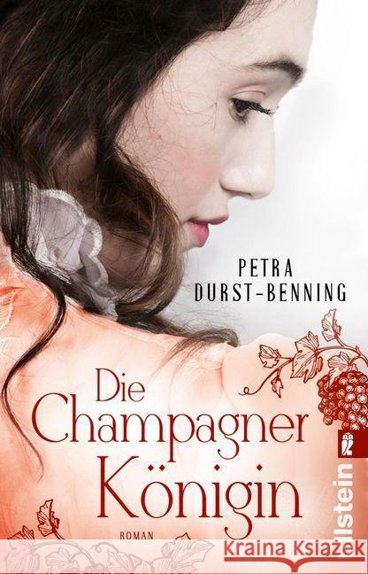 Die Champagnerkönigin : Roman Durst-Benning, Petra 9783548062310 Ullstein TB - książka