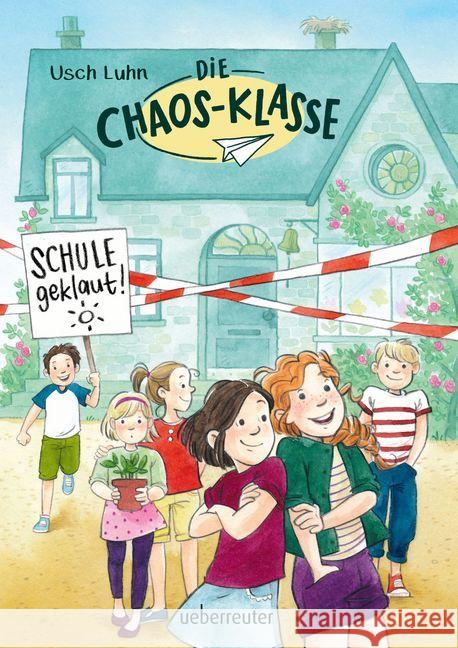 Die Chaos-Klasse - Schule geklaut! Luhn, Usch 9783764151041 Ueberreuter - książka