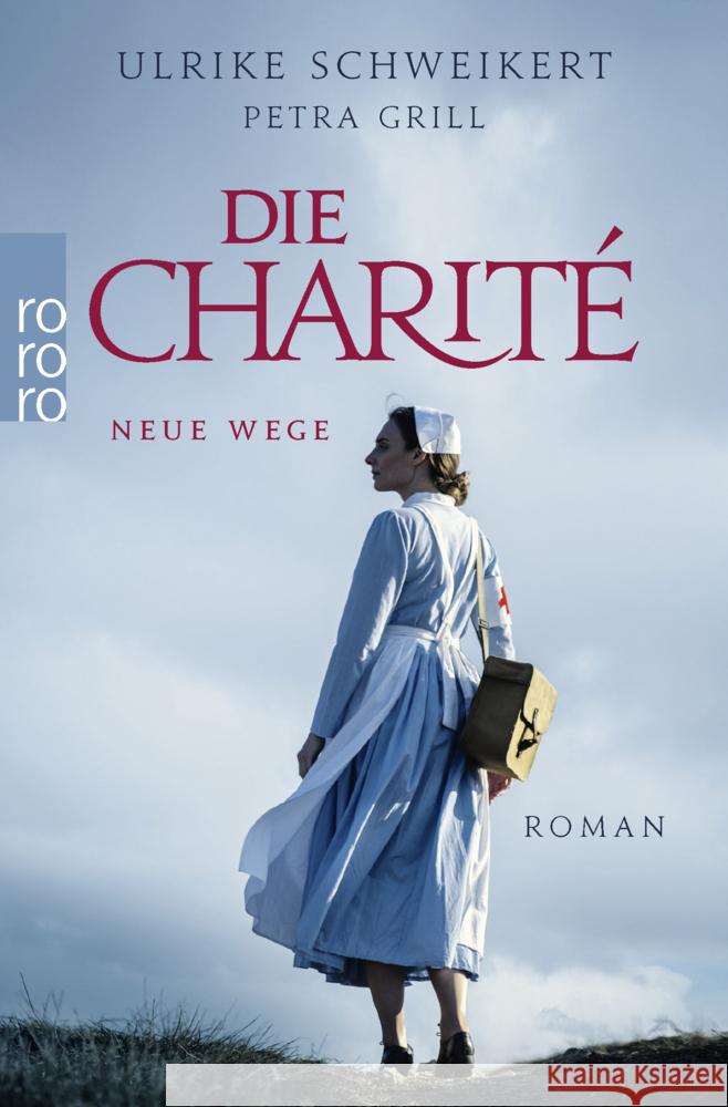 Die Charité: Neue Wege Grill, Petra, Schweikert, Ulrike 9783499008573 Rowohlt TB. - książka