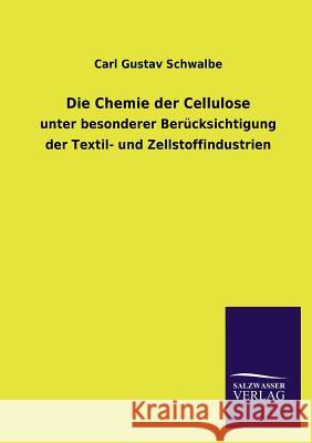 Die Chemie Der Cellulose Carl Gustav Schwalbe 9783846042533 Salzwasser-Verlag Gmbh - książka