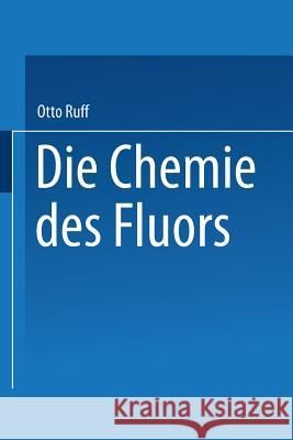 Die Chemie Des Fluors Otto Ruff 9783642903243 Springer - książka