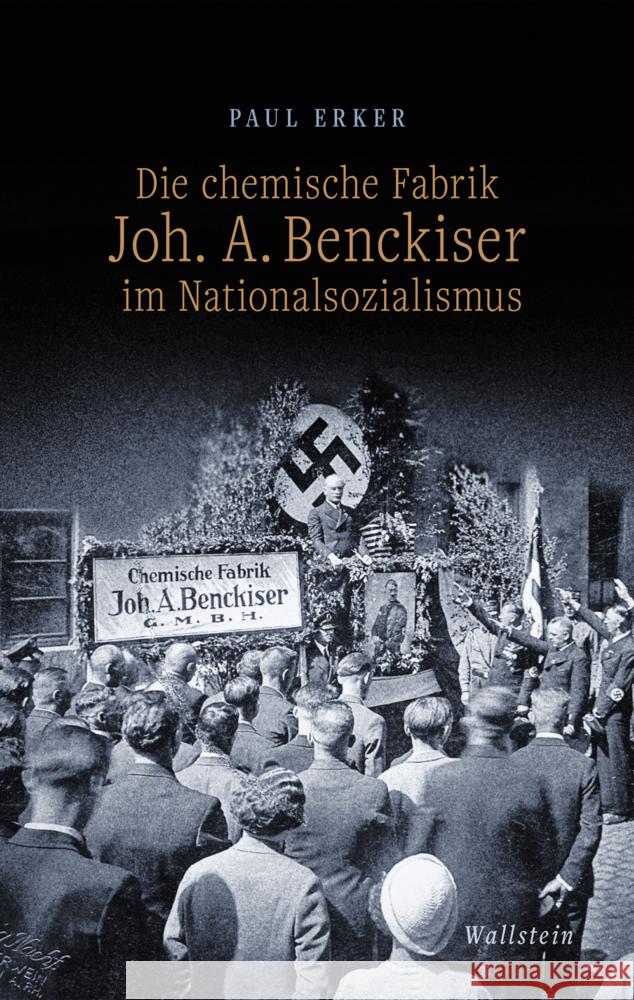 Die chemische Fabrik Joh. A. Benckiser im Nationalsozialismus Erker, Paul 9783835350625 Wallstein - książka