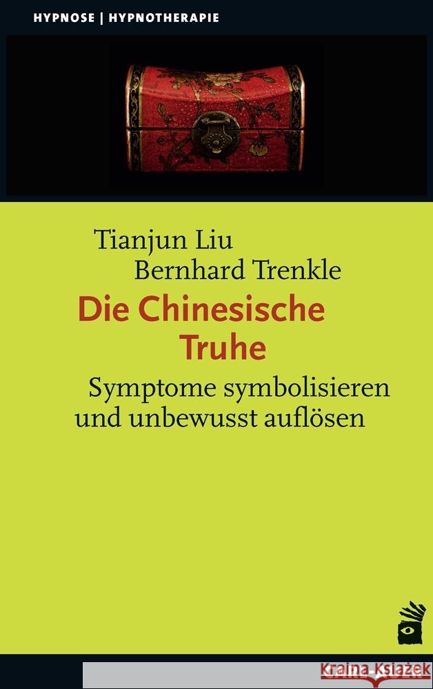 Die Chinesische Truhe Liu, Tianjun, Trenkle, Bernhard 9783849703936 Carl-Auer - książka