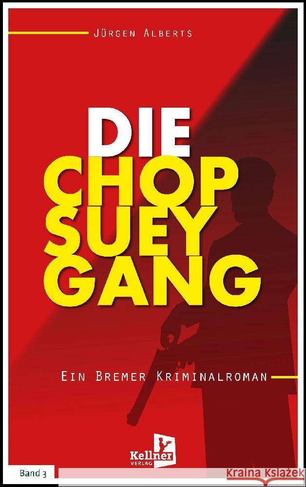 Die Chop-Suey-Gang Alberts, Jürgen 9783956514166 Kellner - książka