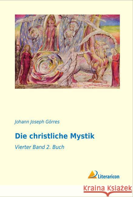 Die christliche Mystik : Vierter Band 2. Buch Görres, Johann Joseph 9783956979989 Literaricon - książka