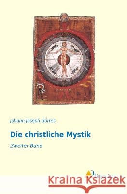 Die christliche Mystik : Zweiter Band Johann Joseph Gorres 9783956973390 Literaricon - książka