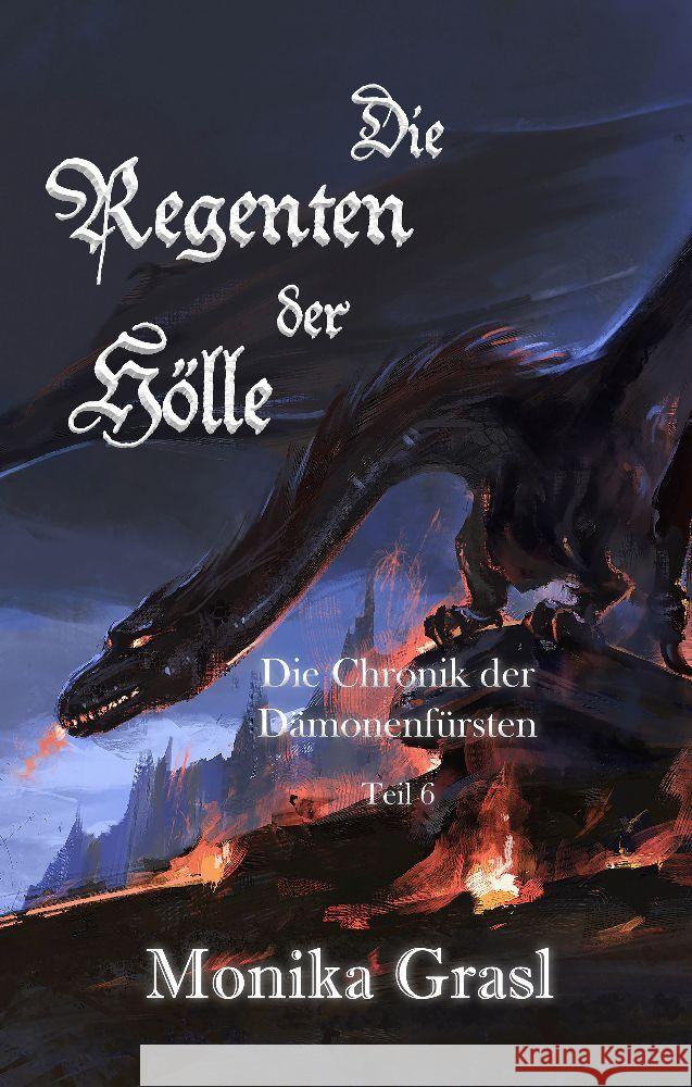 Die Chronik der Dämonenfürsten Grasl, Monika 9783985280285 Shadodex-Verlag der Schatten - książka