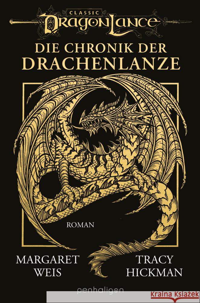 Die Chronik der Drachenlanze Hickman, Tracy, Weis, Margaret 9783764533700 Blanvalet - książka