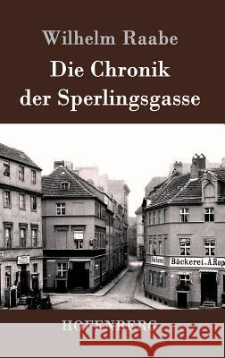 Die Chronik der Sperlingsgasse Wilhelm Raabe 9783843032872 Hofenberg - książka