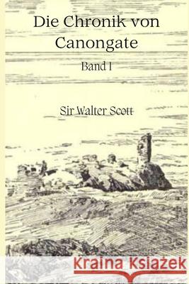 Die Chronik von Canongate Michael Pick Michael Pick Walter Scott 9781520275741 Independently Published - książka