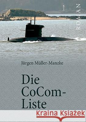 Die CoCom-Liste Jrgen Mller-Manzke 9783833478208 Bod - książka