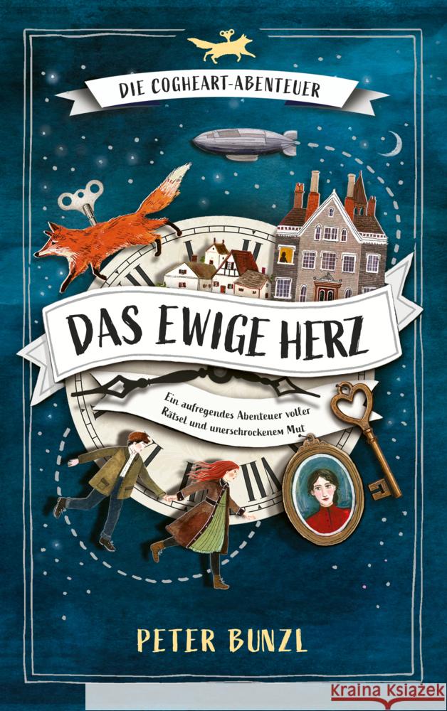 Die Cogheart-Abenteuer: Das ewige Herz Bunzl, Peter 9783957612014 Lago - książka