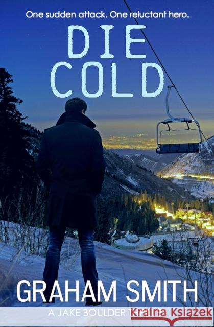 Die Cold Graham Smith   9781912604944 Bloodhound Books - książka