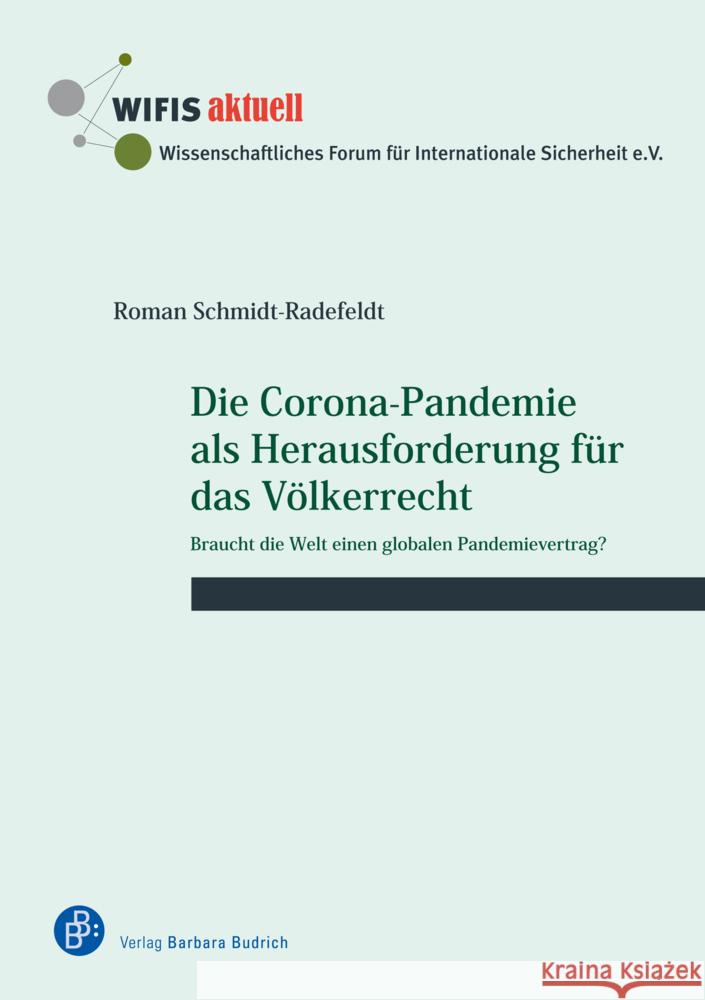Die Corona-Pandemie als Herausforderung für das Völkerrecht Schmidt-Radefeldt, Roman 9783847425991 Verlag Barbara Budrich - książka