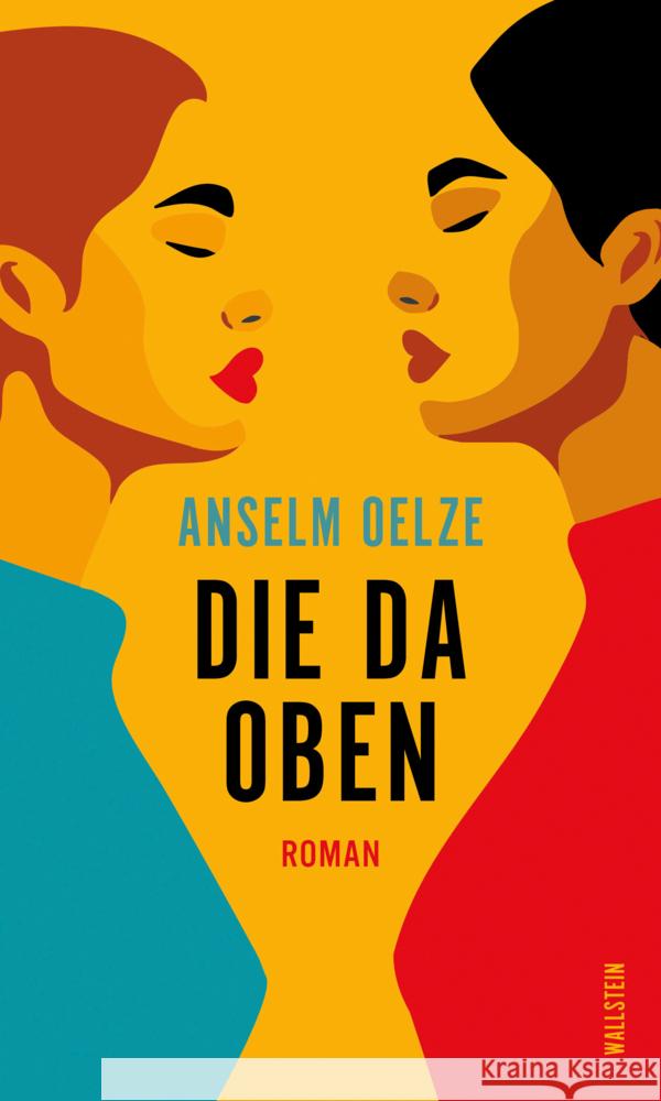 Die da oben Oelze, Anselm 9783835359772 Wallstein - książka