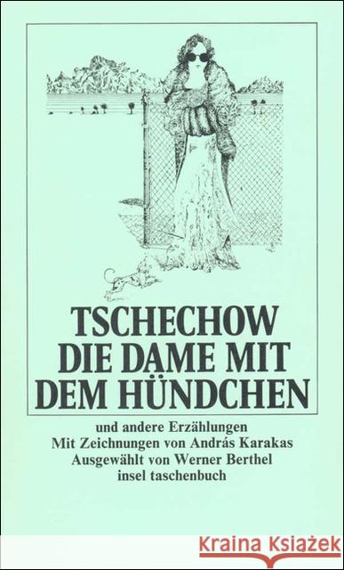 Die Dame mit dem Hündchen und andere Erzählungen Tschechow, Anton Trautmann, Reinhold   Berthel, Werner 9783458318743 Insel, Frankfurt - książka