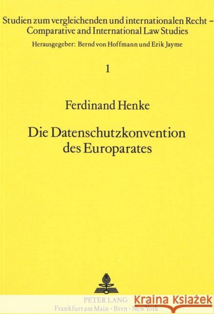 Die Datenschutzkonvention des Europarates Ferdinand Henke 9783820495287 Peter Lang Gmbh, Internationaler Verlag Der W - książka