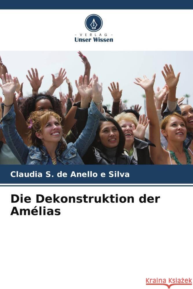 Die Dekonstruktion der Am?lias Claudia S 9786208373337 Verlag Unser Wissen - książka