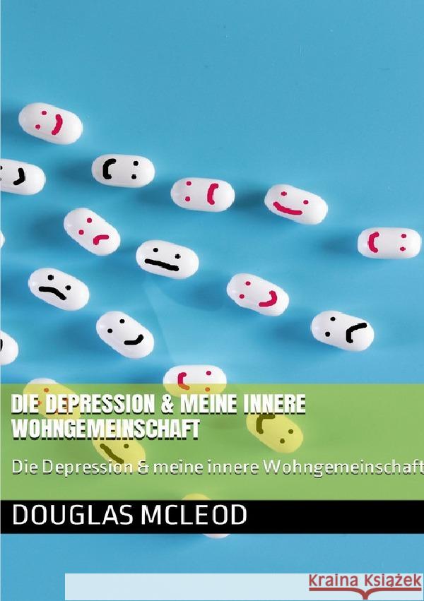 Die Depression & deine innere Wohngemeinschaft McLeod, Douglas 9783756524495 epubli - książka