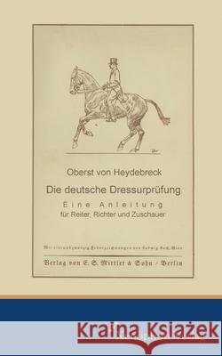 Die deutsche Dressurpr?fung Oberst Vo 9783956250194 Xenophon Verlag - książka