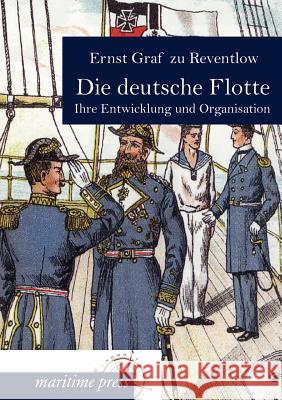 Die deutsche Flotte Reventlow, Ernst Graf Zu 9783954271702 Europ Ischer Hochschulverlag Gmbh & Co. Kg - książka