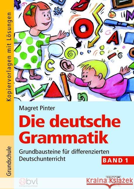Die deutsche Grammatik. Bd.1 : Grundbausteine für differenzierten Deutschunterricht. Kopiervorlagen mit Lösungen Pinter, Margret 9783956601293 Brigg Verlag - książka
