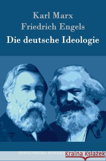 Die deutsche Ideologie Marx, Karl; Engels, Friedrich 9783843080910 Hofenberg - książka