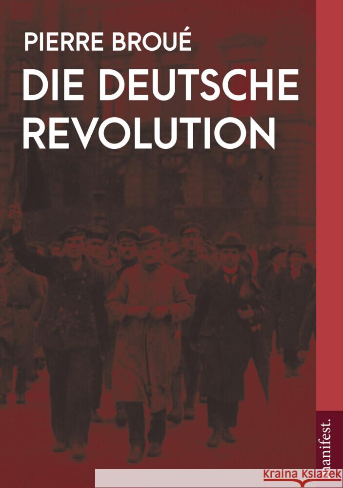 Die Deutsche Revolution Broué, Pierre 9783961561162 Manifest Verlag - książka