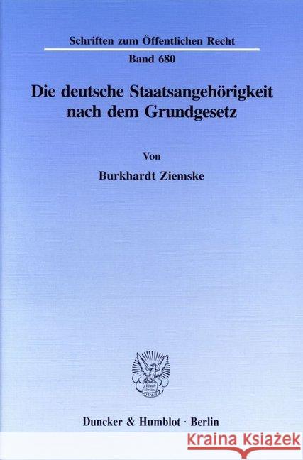 Die Deutsche Staatsangehorigkeit Nach Dem Grundgesetz Ziemske, Burkhardt 9783428084098 Duncker & Humblot - książka